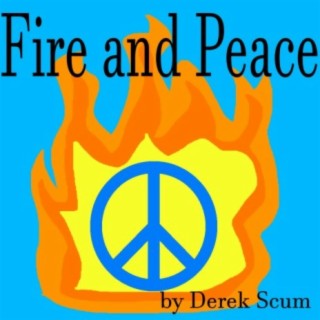 Fire and Peace