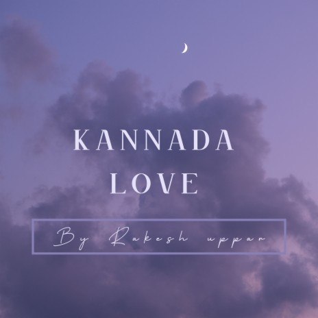 Kannada Love Racchu ft. Rakesh Uppar | Boomplay Music
