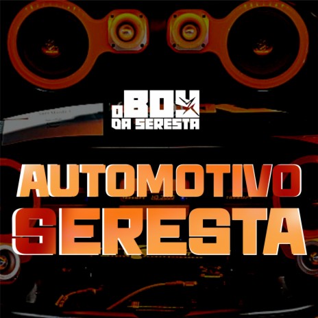 Automotivo Seresta | Boomplay Music