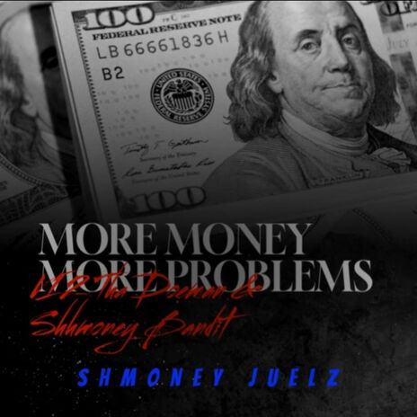 More Money More Problems ft. V12 Tha Doe$man & shhmoney bandit