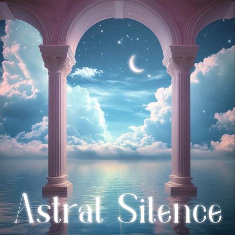 Astral Silence (feat. Helios Relaxing Space)