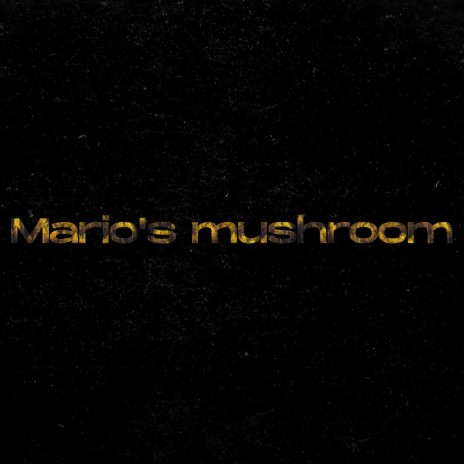 Mario's mushroom | Boomplay Music