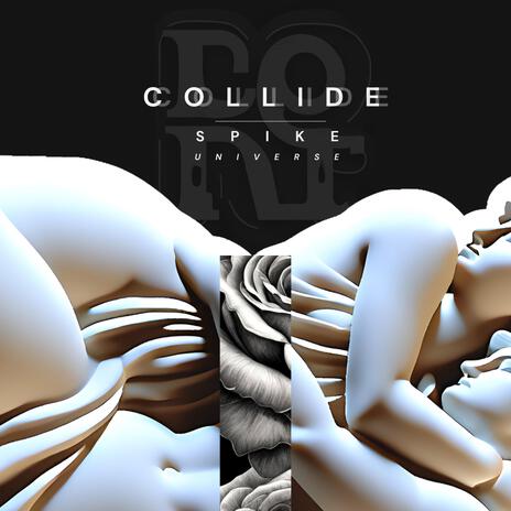 COLLIDE | Boomplay Music