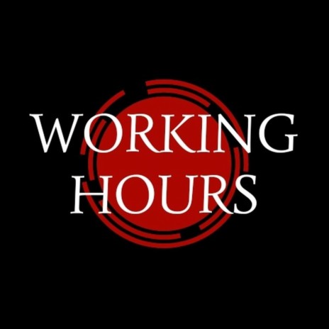 Working Hours | Boomplay Music