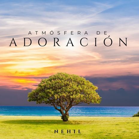 Atmósfera De Adoración | Boomplay Music