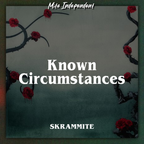 KNOWN CIRCUMSTANCES | Boomplay Music