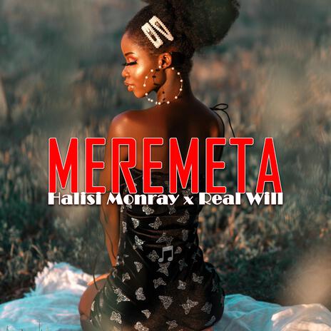 Meremeta ft. REAL WILL | Boomplay Music