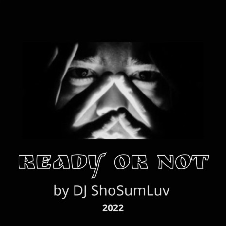 Ready Or Not | Boomplay Music