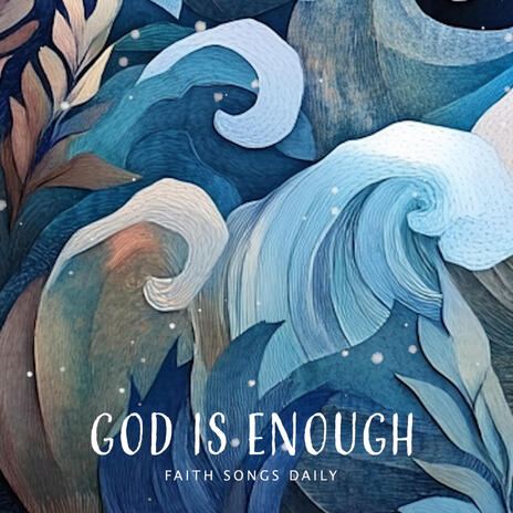 God is Enough