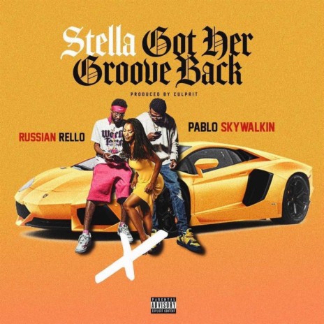 Stella Got Her Groove Back ft. pablo skywalkin