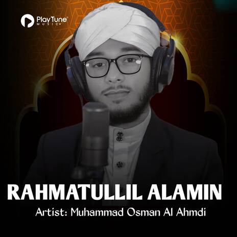 Rahmatullil Alamin | Boomplay Music