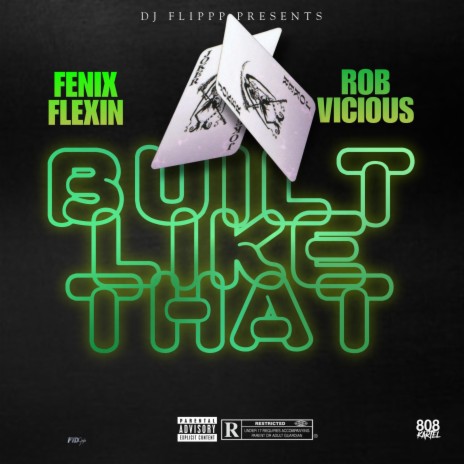 Built Like That ft. Fenix Flexin & Rob Vicious | Boomplay Music