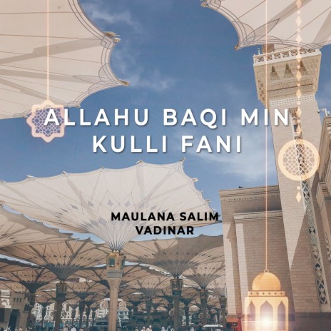 Allahu Baqi Min kulli Fani | Boomplay Music