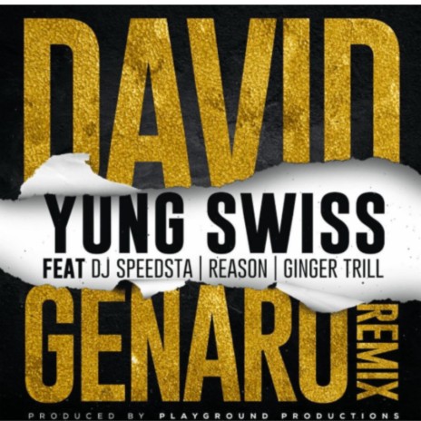 David Genaro (Remix) ft. Dj Speedsta, Ginger Trill & Reason | Boomplay Music