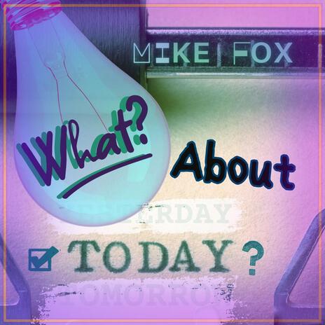 What About Today? (The Single) | Boomplay Music