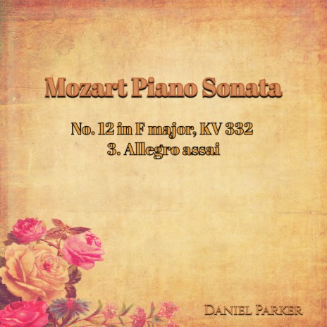 Mozart Piano Sonata No. 12 In F Major, Kv 332 - 3. Allegro Assai | Boomplay Music