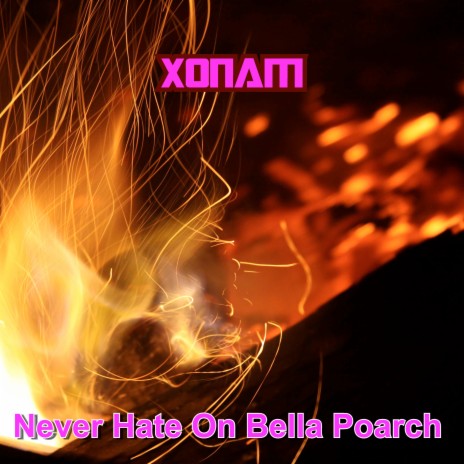 Never Hate On Bella Poarch | Boomplay Music