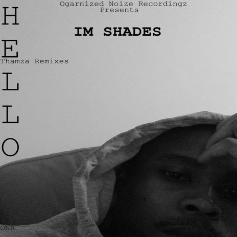 Hello (Thamza Remix) ft. IM Shades