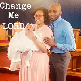 Change Me Lord