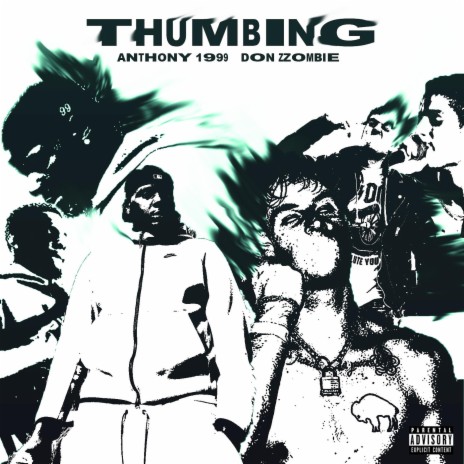 Thumbing ft. Anthony 1999