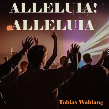 ALLELUIA ALLELUIA -TRACKS | Boomplay Music