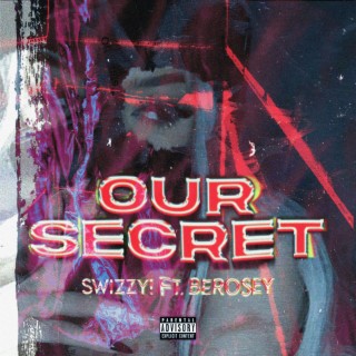 Our Secret...