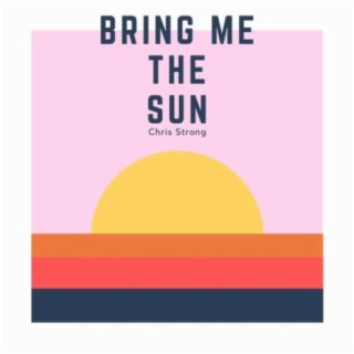 Bring Me the Sun