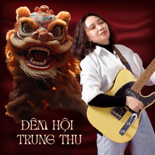 Đêm Hội Trung Thu lyrics | Boomplay Music