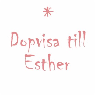 Dopvisa till Esther