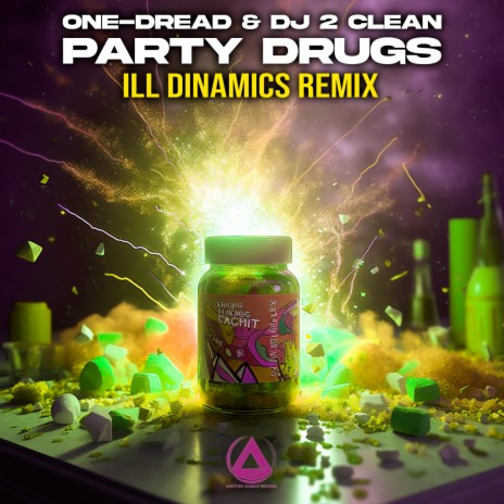 Party Drugs (Ill Dynamics Remix) ft. DJ 2 Clean