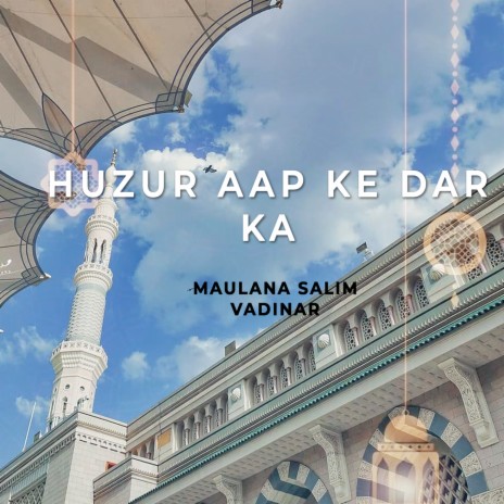 Huzur Aap Ke Dar Ka | Boomplay Music