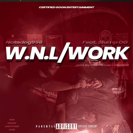 W.N.L/WORK ft. NateDog956 | Boomplay Music