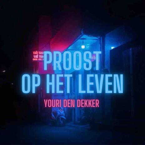 Proost op het leven (AI) | Boomplay Music