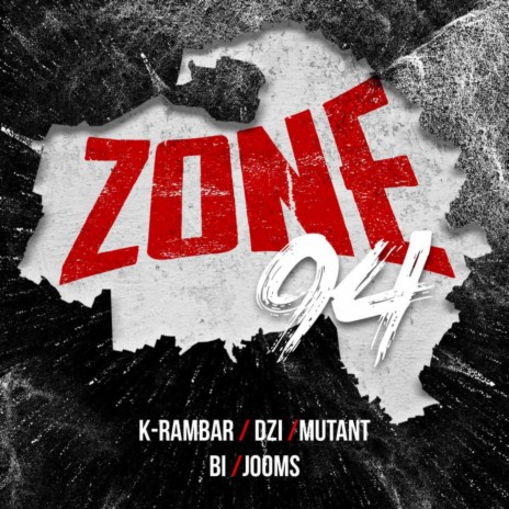 Zone 94 ft. DZI, MUTANT, B.I & JOOMS | Boomplay Music