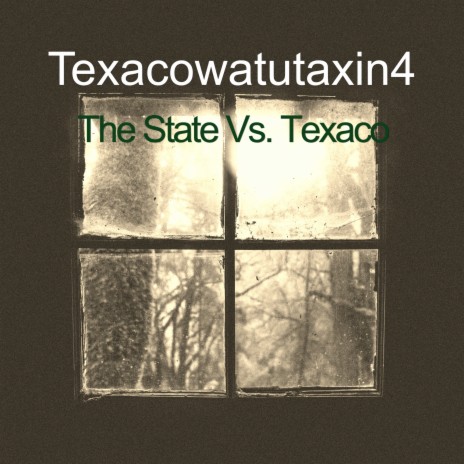 The State Vs. Texaco