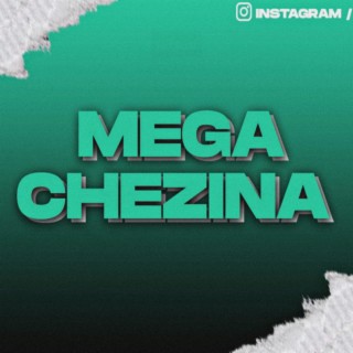 MEGA CHEZINA