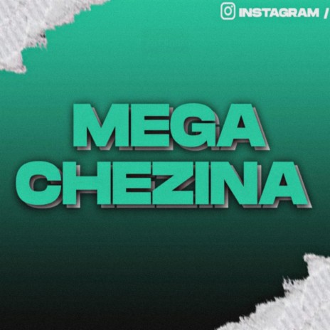 MEGA CHEZINA | Boomplay Music