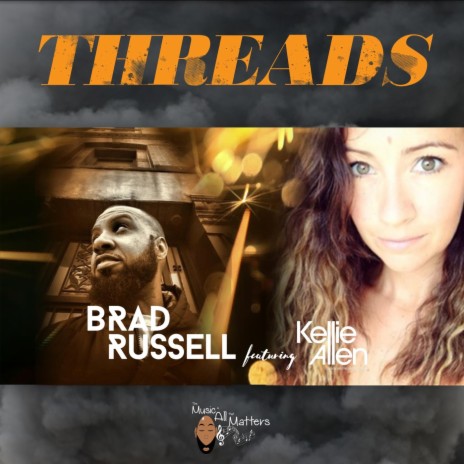 Threads (feat. Kellie Allen) | Boomplay Music