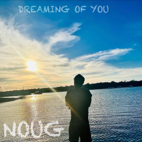 Dreaming Of You | Boomplay Music