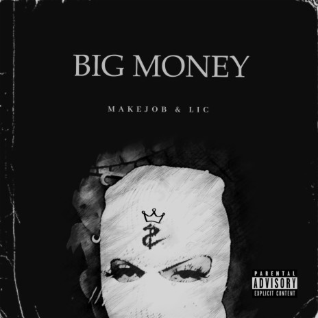 Big Money ft. LIC | Boomplay Music