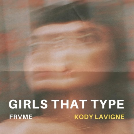 Girls That Type ft. Kody Lavigne | Boomplay Music