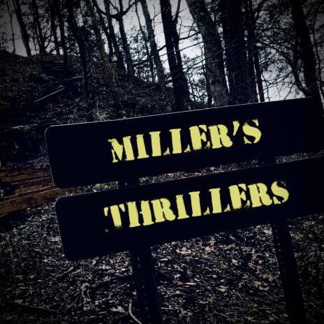 Miller's Thrillers (Radio Edit)