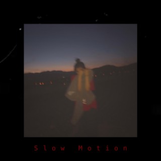 Slow Motion lyrics | Boomplay Music