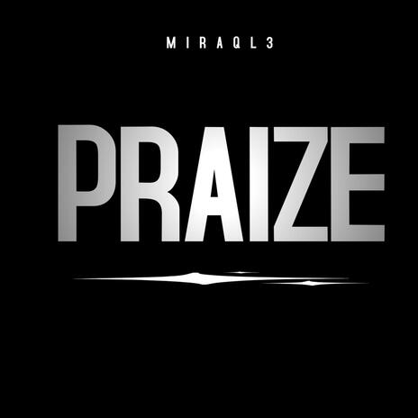 Praize | Boomplay Music