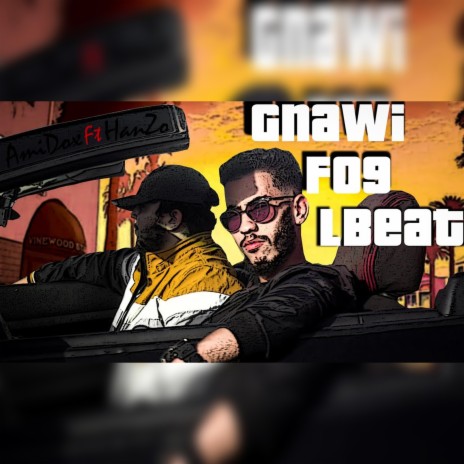 Gnawi Fo9 L'Beat | Boomplay Music