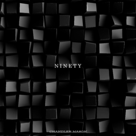 Ninety | Boomplay Music