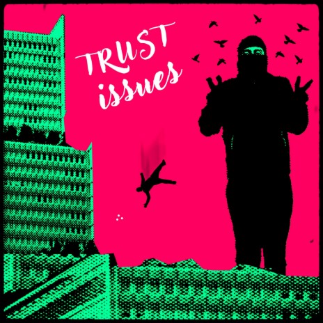 Trust issues ft. Jarrjarr | Boomplay Music