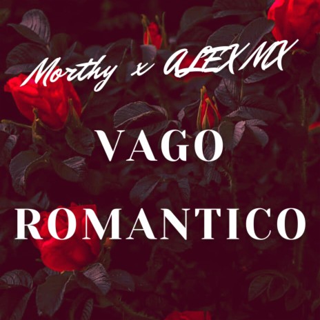 vago romantico | Boomplay Music