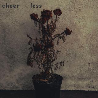 Cheer Less