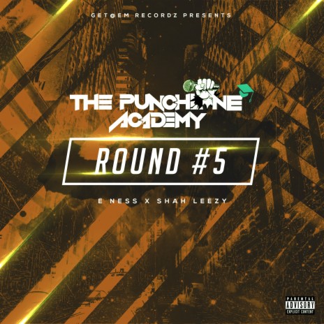 Round #5 ft. E Ness & Shah Leezy | Boomplay Music